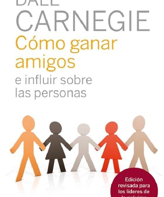 Cómo ganar amigos e influir sobre las persona